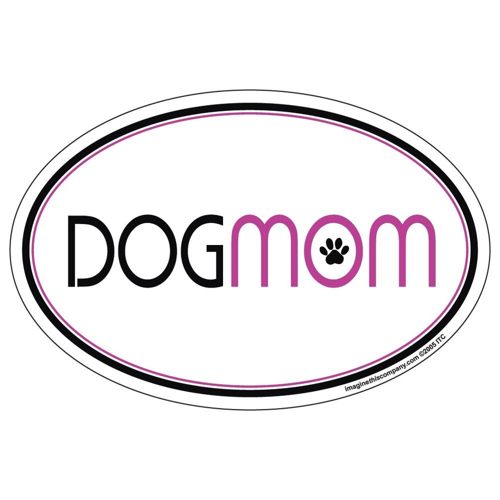 Imagine This Oval Magnet, Dog Mom